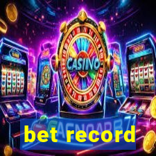 bet record